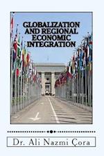 Globalization and Regional Economic Integration