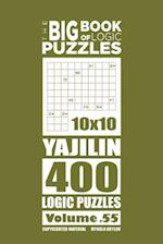 The Big Book of Logic Puzzles - Yajilin 400 Logic (Volume 55)