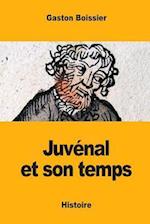 Juvénal Et Son Temps