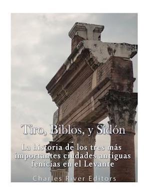 Tiro, Biblos y Sidon