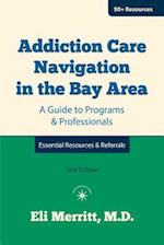 Addiction Care Navigation in the Bay Area