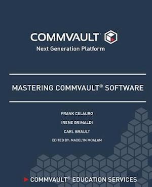 Mastering Commvault Software