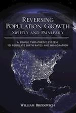 Reversing Population Growth Swiftly and Painlessly: A Simple Two-Credit System to Regulate Birth Rates and Immigration 