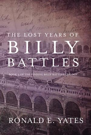 Lost Years of Billy Battles