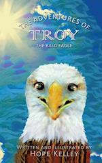 The Adventures of Troy the Bald Eagle