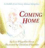 COMING HOME: A Child's First Story About Adoption 