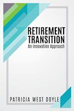 Retirement Transition: An Innovation Approach 