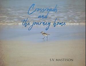 Crossroads, and the journey home