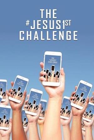 The #Jesus1stchallenge