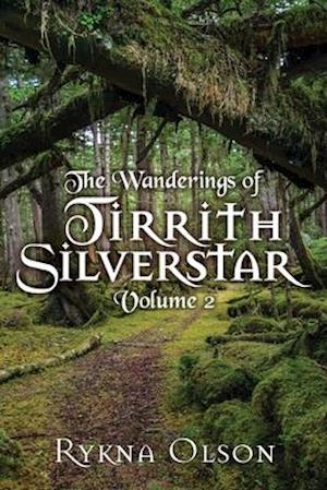 The Wanderings of Tirrith Silverstar