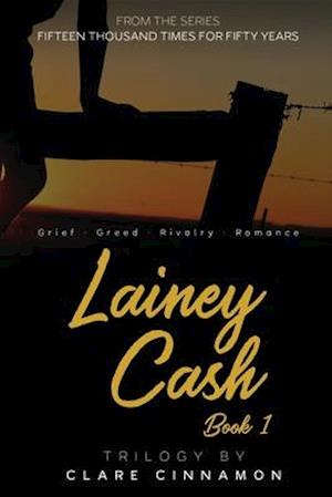 Lainey Cash, Book One: From the Fifteen Thousand Times for Fifty Years series