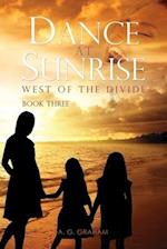 DANCE AT SUNRISE: WEST OF THE DIVIDE BOOK THREE 