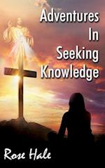 Adventures in Seeking Knowledge