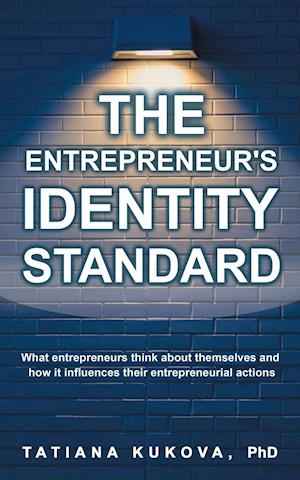 The Entrepreneur's Identity Standard