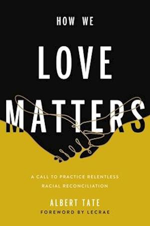 How We Love Matters