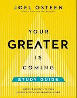 Your Greater Is Coming Study Guide