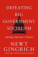 Defeating Big Government Socialism