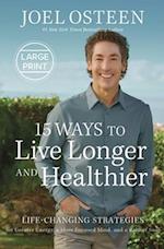 15 Ways to Live Longer and Healthier