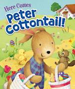 Here Comes Peter Cottontail!