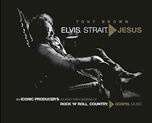 Elvis, Strait, to Jesus