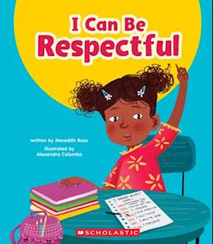 I Can Be Respectful (Learn About