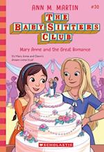 Mary Anne and the Great Romance (the Baby-Sitters Club #30)