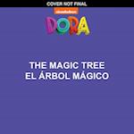 The Magic Tree / El Árbol Mágico (Dora Storybook)