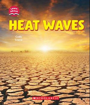 Heat Waves (Learn About