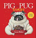 Pig the Pug Stories (Pig the Pug, Pig the Fibber, Pig the Winner)