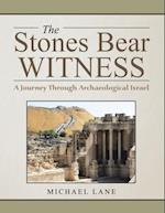 Stones Bear Witness