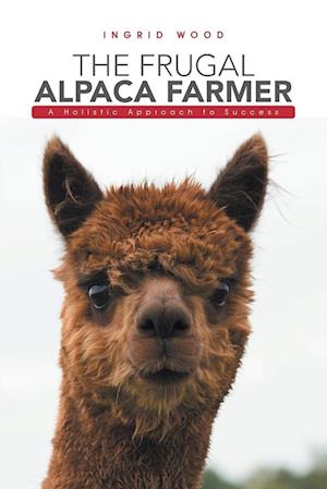 The Frugal Alpaca Farmer
