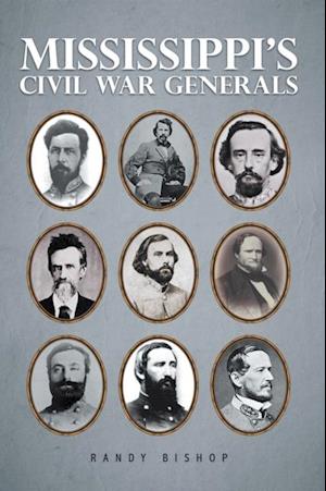 Mississippi'S Civil War Generals