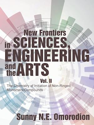 New Frontiers in Sciences, Engineering and the Arts