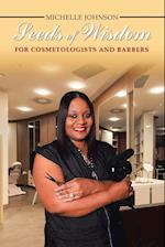 Seeds of Wisdom for Cosmetologists and Barbers