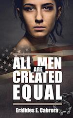 All Men Are Created Equal