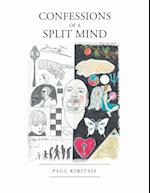 Confessions of a Split Mind