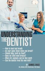 Understanding the Dentist