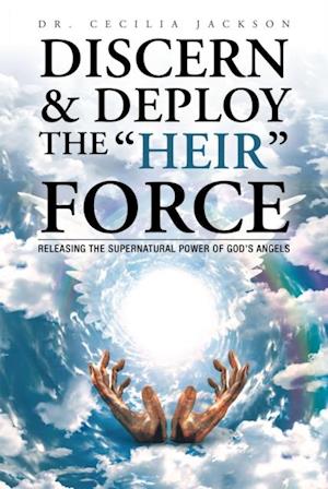 Discern & Deploy the 'Heir' Force