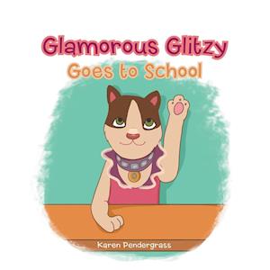 Glamorous Glitzy Goes to School