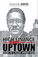 High Finance Goes Uptown