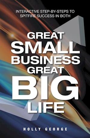 Great Small Business Great Big Life