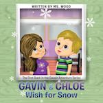 Gavin & Chloe Wish for Snow