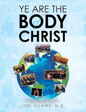 Ye Are the Body of Christ