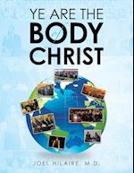 Ye Are the Body of Christ