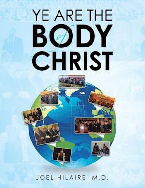 Ye Are the Body of Christ