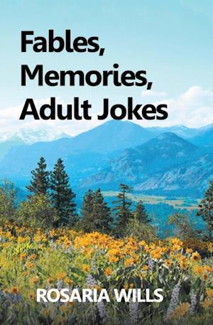 Fables, Memories, Adult Jokes