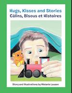 Hugs, Kisses and Stories Calins, Bisous Et Histoires