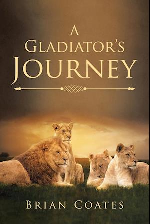 A Gladiator's Journey