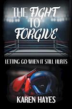 Fight to Forgive