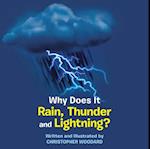 Why Does It Rain, Thunder and Lightning?